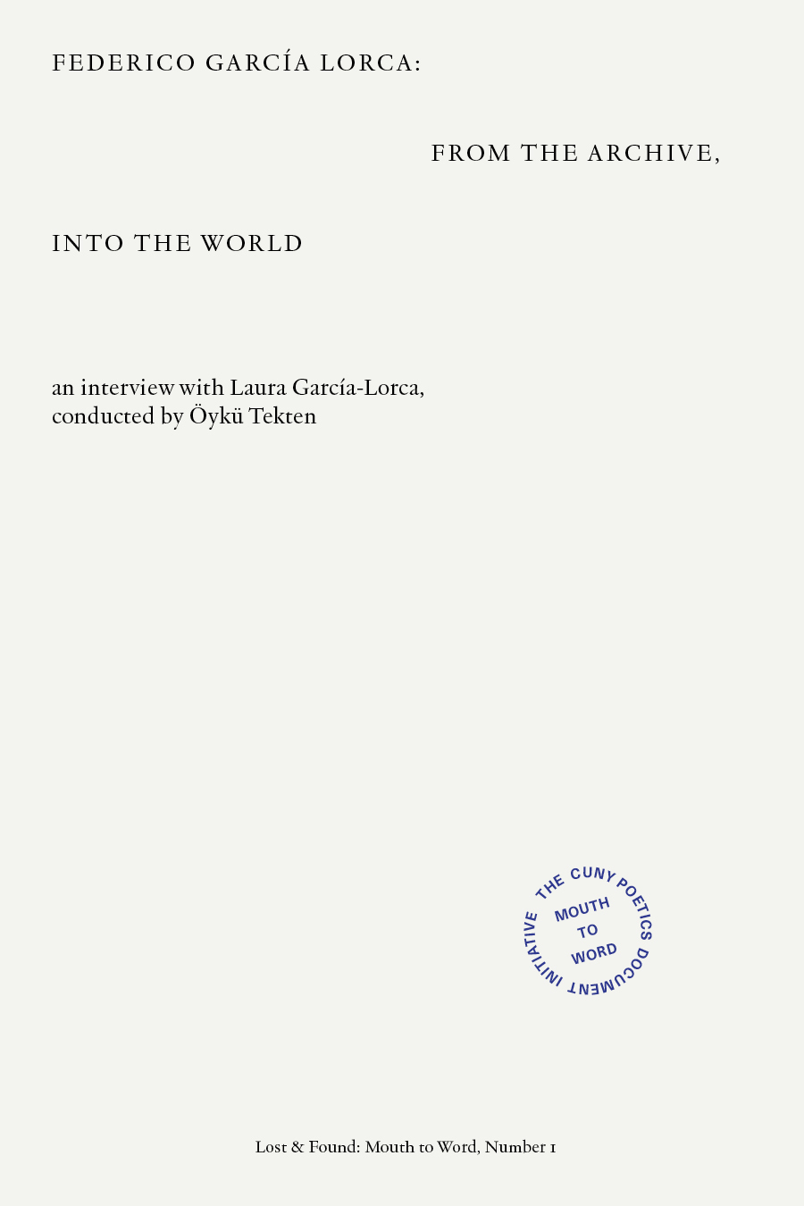 From the Archive, Into the World